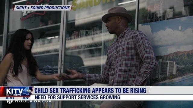 Sex trafficking in Hawaii is real and it is getting worse. Watch your kids closely especially when in Hawaii. 